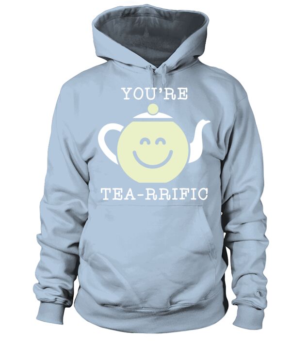 Youre Tea-rrific Men's Hoodie