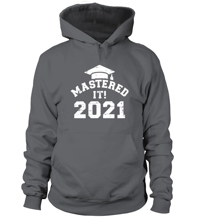 Mastered it 2021 master Hoodie Unisex