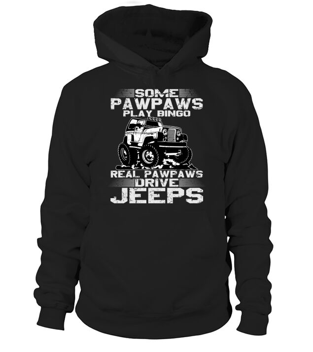 Some Pawpaws Play Bingo Real Pawpaws Drive Jeep 2020 Hoodie Unisex