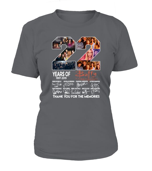 22 years of Buffy 1997 2019 thank you for the memories signature shirt T-Shirt Woman