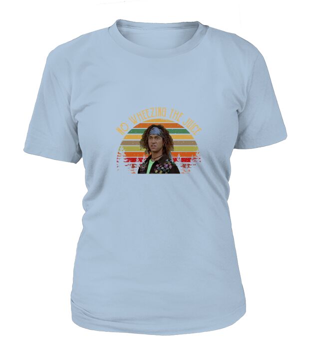 Pauly Shore  No Wheezing The Juice T-Shirt Woman