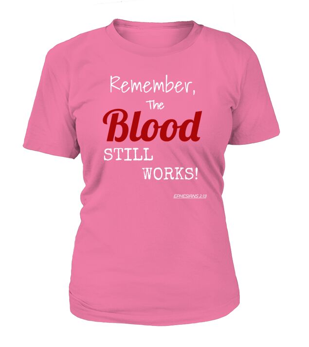 The blood still works Christian  By LAW T-Shirt Woman