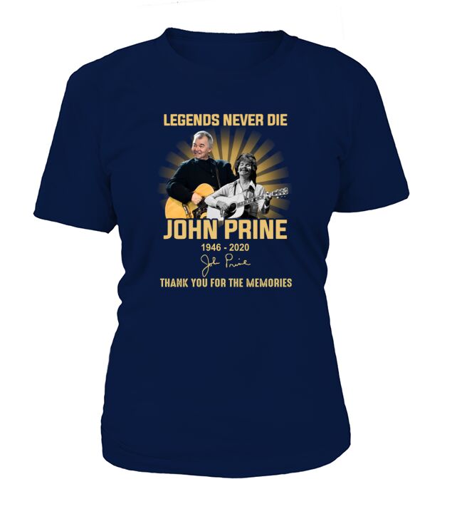 Legends never die John Prine 1946 2020 signature thank you for the memories T-Shirt Woman