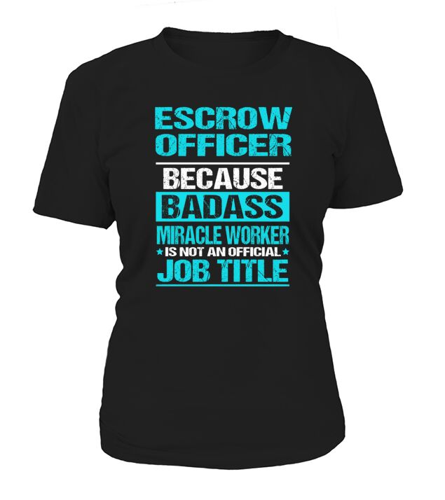 ESCROW OFFICER T-Shirt Woman