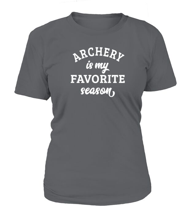 Archery Is My Favorite Season Archery Lover T-Shirt Woman