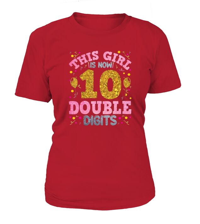 Its My 10th Birthday This Girl Is Now 10 Years Old T-Shirt Woman