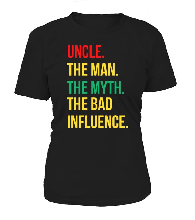 Men Vintage Fun Uncle Man Myth Bad Influence Shirt T-Shirt Woman
