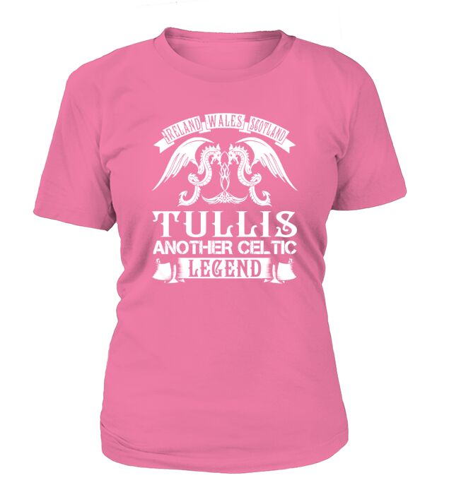 TULLIS Shirts - Ireland Wales Scotland TULLIS Another Celtic Legend Name Shirts T-Shirt Woman