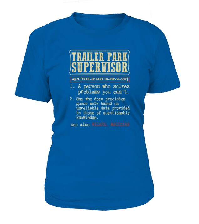 Trailer Park Supervisor Dictionary Term T-Shirt T-Shirt Woman