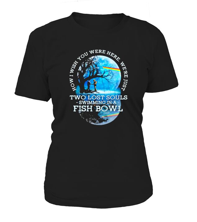 LGBT Pink Floyd how I wish you were here were just two lost souls swimming in a fish bowl T-Shirt Woman