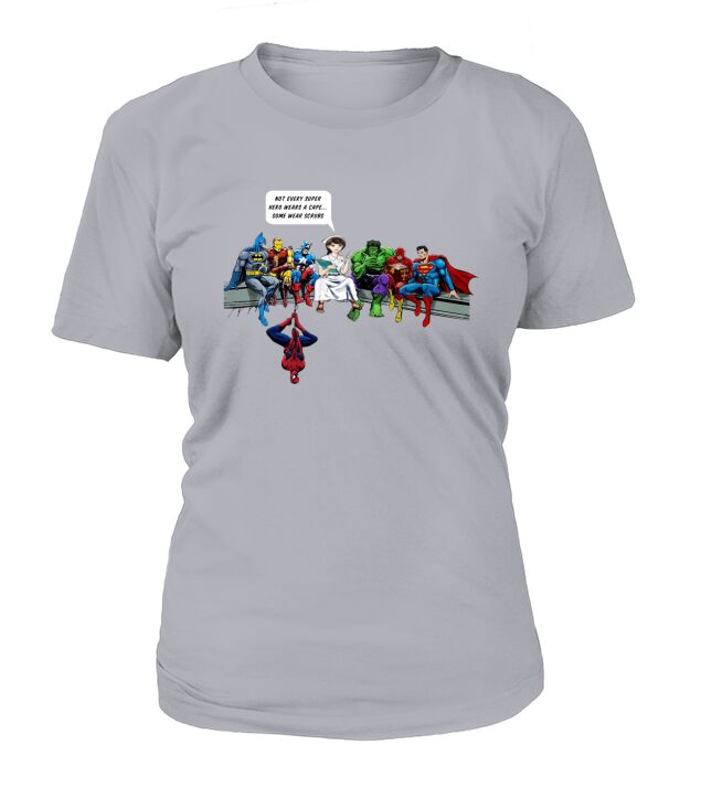 Nurse and Superheroes shirt, Not every super hero wears a cape T-Shirt Woman