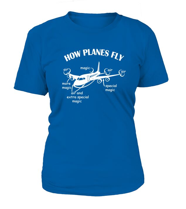 Dieses ist, wie Flugzeuge lustiges Ingenieur-T-Shirt fliegen T-Shirt Woman