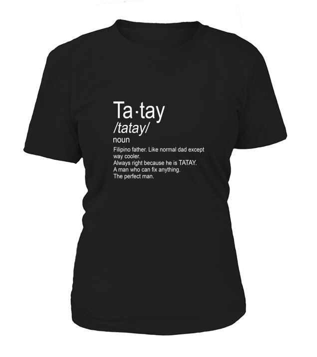 Mens Tatay Filipino Dad T-Shirt Woman