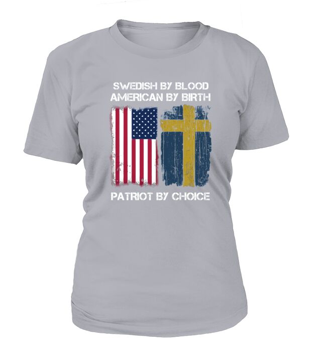 SWEDISH By Blood American By Birth Patriot By Choice - Flag T-Shirt T-Shirt Woman