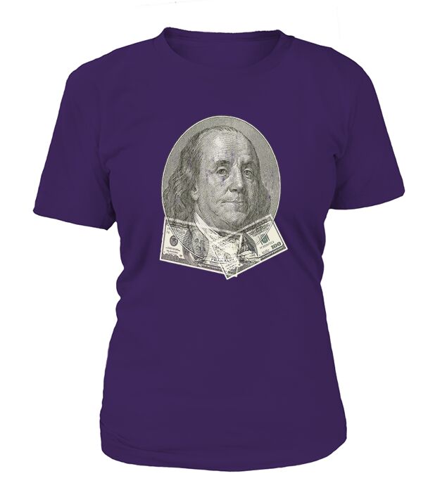 BENJAMIN FRANKLIN 100 DOLLAR BILL T SHIRT Hundred Dollars T-Shirt Woman
