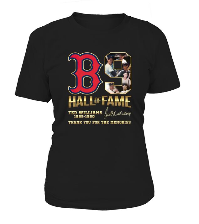B9 Hall Of Fame Ted Williams 1939-1960 thank you for the memories signature T-Shirt Woman