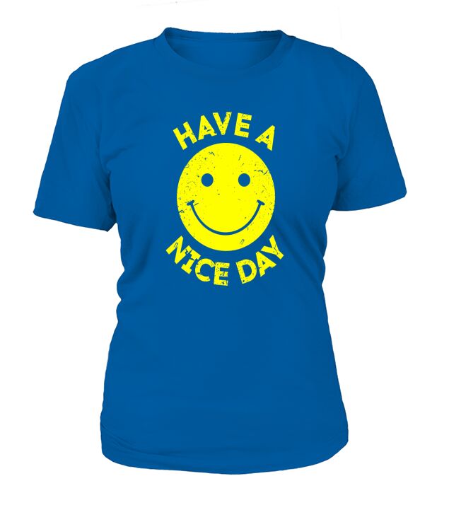 Have A Nice Day Retro Vintage 70s Smiley Face T-Shirt T-Shirt Woman