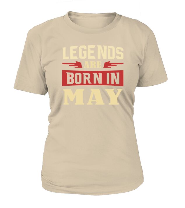 Legends Are born in May Women's T-Shirt
