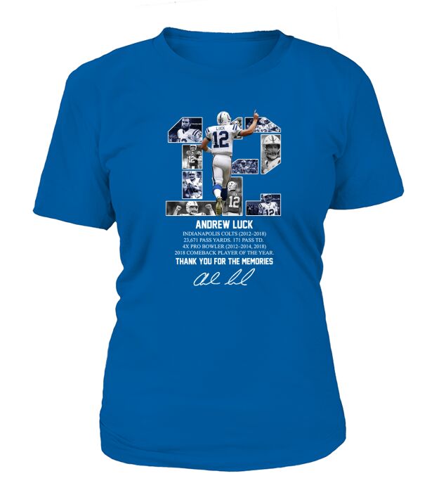 12 Andrew Luck 1989 Thank You For The Memories Signatures shirt T-Shirt Woman