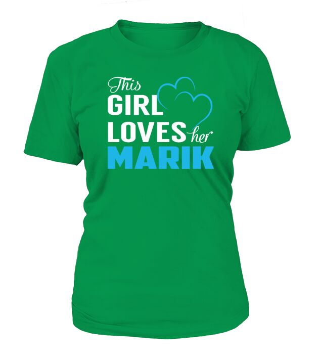 This Girl Loves Her MARIK Name Shirts T-Shirt Woman