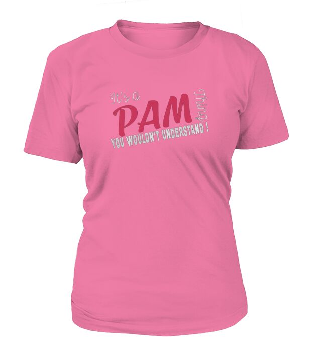 Pam Its Pam Thing - TeeForPam T-Shirt Woman
