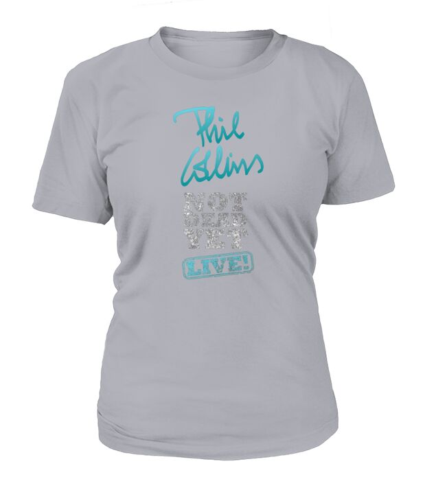 Phil Collins Still Not Dead Yet Live T-Shirt Woman