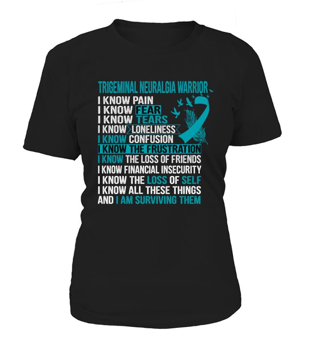 Trigeminal Neuralgia Support Trigeminal Neuralgia Warrior T-Shirt Woman