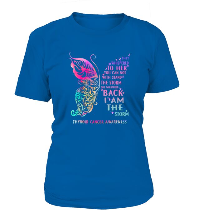 I am The Storm Thyroid Awareness Butterfly T-Shirt Woman