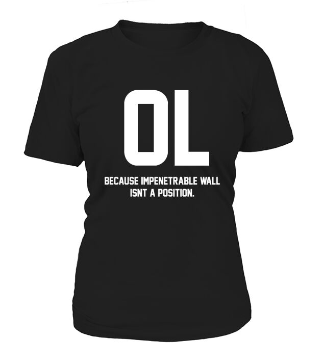 Logo - offensive lineman because impenetrable wall Women's T-Shirt