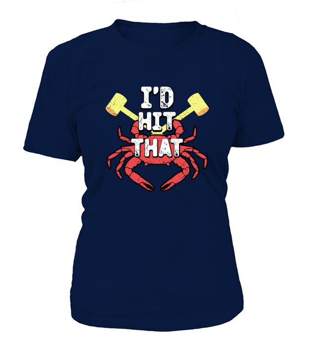 Id Hit That Crab T-Shirt Woman