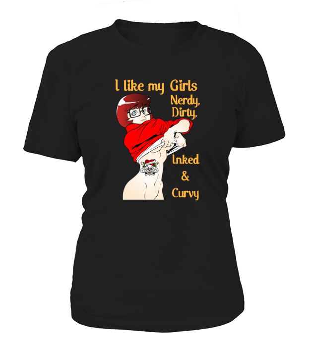 Nerdy Dirty Inked and Curvy I Like My Girl Velma Women's T-Shirt