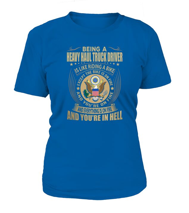 Being a Heavy Haul Truck Driver like Riding a Bike Job Title Shirts T-Shirt Woman