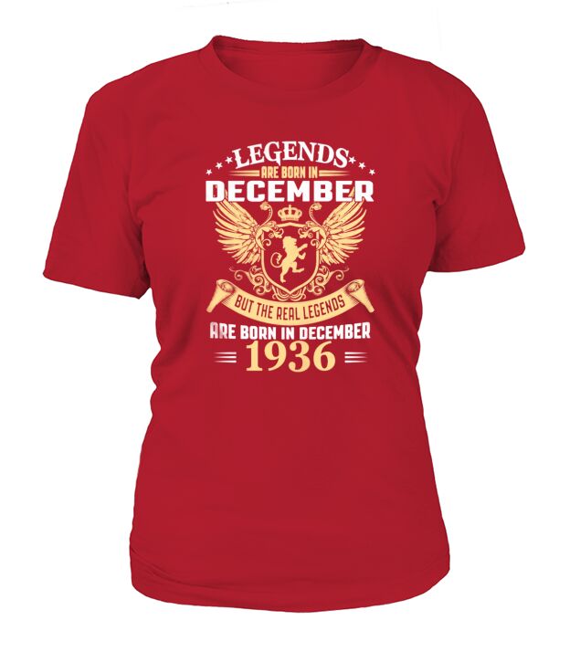 Legends Are Born In December 1936 T-Shirt T-Shirt Woman