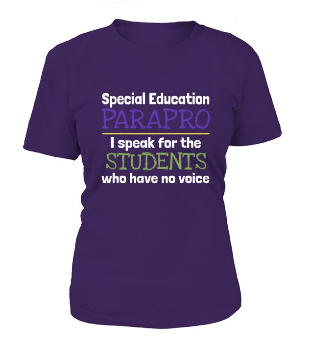 Special Education Paraprofessional  Students Gift T-Shirt Woman
