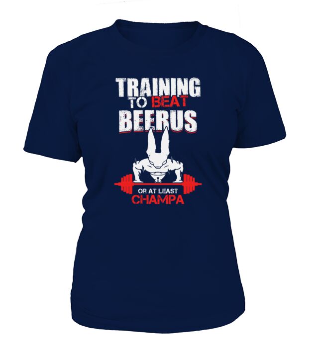Training to beat Beerus or at least Champa T-Shirt T-Shirt Woman