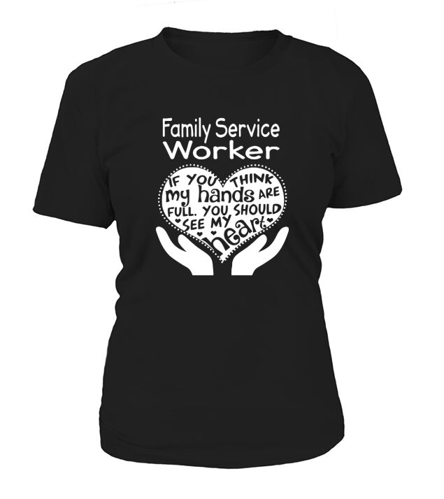 Family Service Worker Full Heart Job T-Shirt Woman