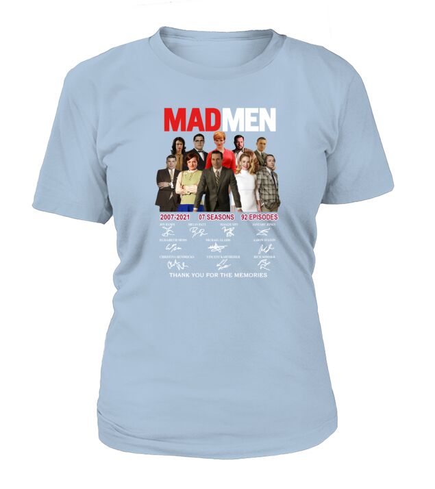 Mad Men 2007 2021 07 Seasons 92 Episodes Thank You For The Memories T-Shirt Woman
