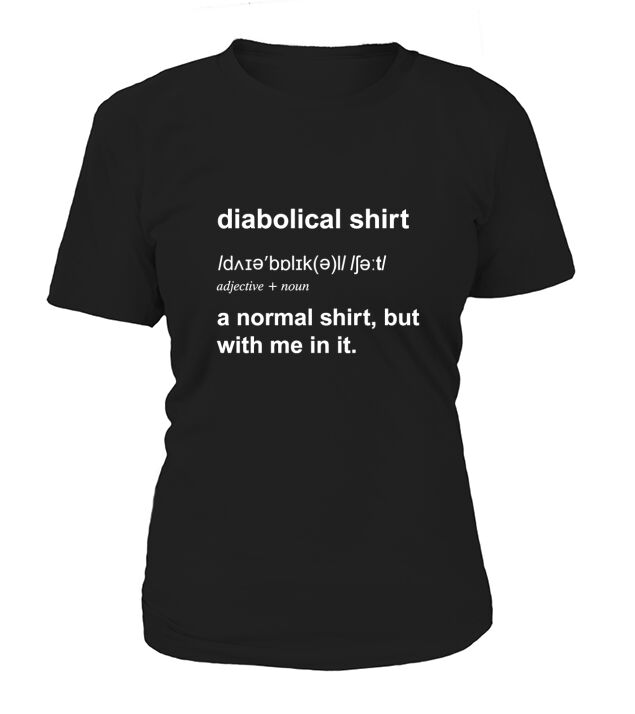 Funny Diabolical Evil Mastermind Genius Villain Gift T-Shirt Woman