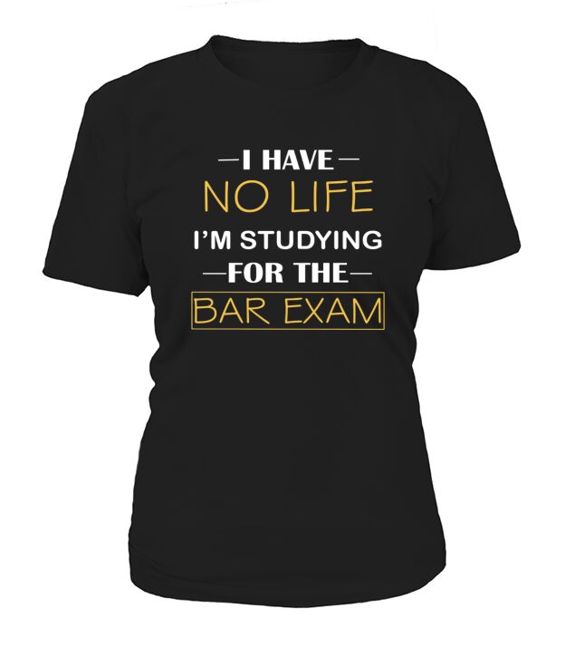 Bar Exam Shirt Funny Law School Graduation Gifts T-Shirt Woman