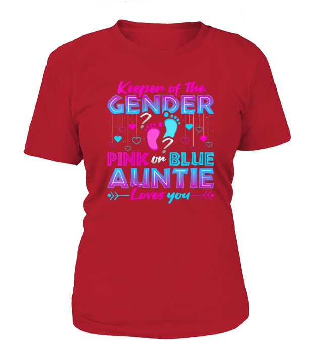 Keeper Of The Gender Pink Or Blue Auntie Loves You Reveal T-Shirt Woman