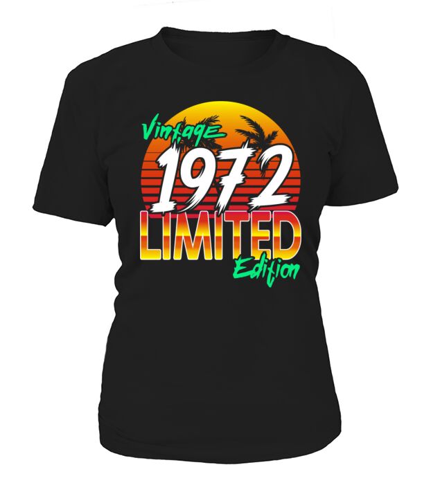 Vintage 1972 Limited Edition 50th Birthday Women's T-Shirt