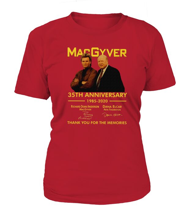 Macgyver 35th Anniversary 1985 2020 Thank You For The Memories Signatures shirt T-Shirt Woman