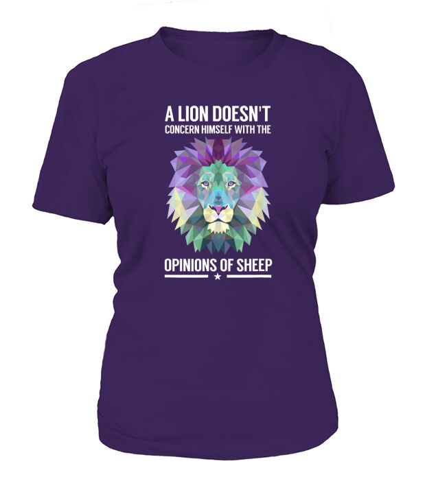 A Lion Doesnt Concern Himself with Sheep T-Shirt T-Shirt Woman