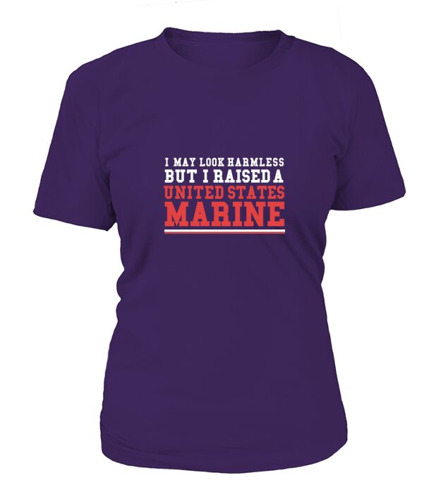 I Raised A US Marine T-Shirt Woman