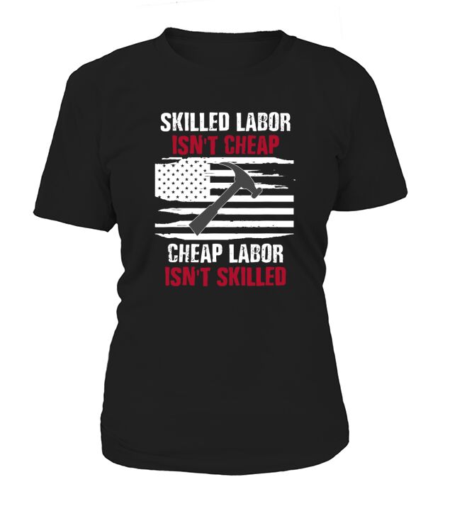 Skilled Labor Isnt American Flag Women's T-Shirt
