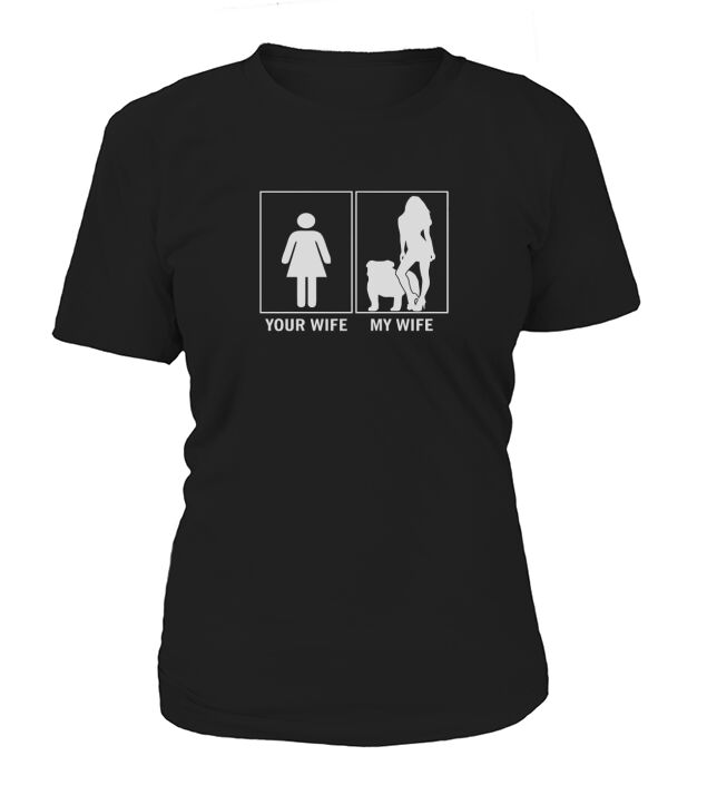 Your Wife My Wife Funny English Bulldog Dog Lovers T-Shirt Black Women B076X38FBL 1 Women's T-Shirt