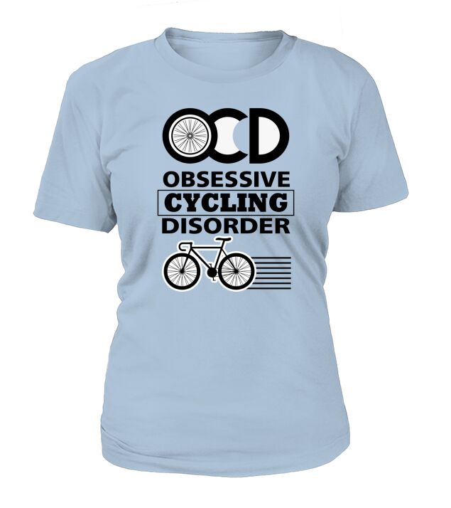 OCD Obssesive Cycling Disorder T-Shirt Woman
