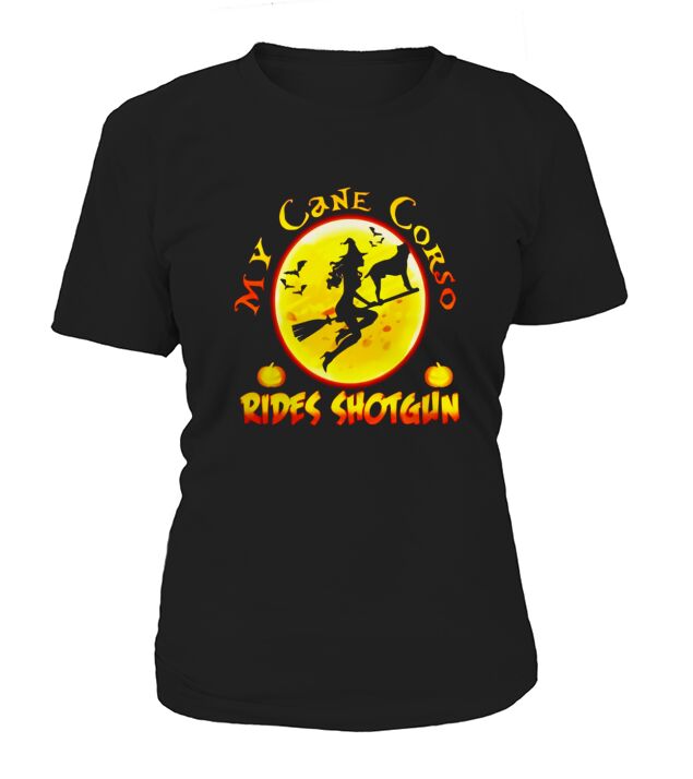My Cane Corso Rides Shotgun Halloween Gift T-Shirt Women's T-Shirt