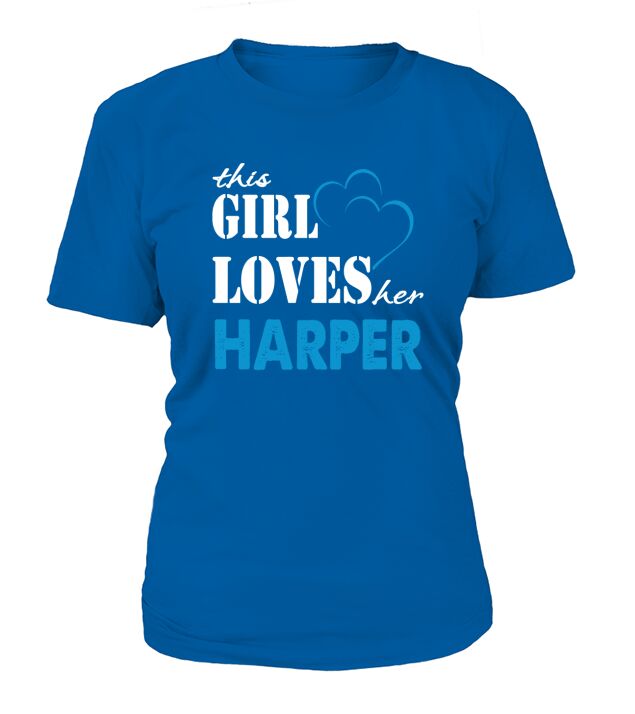 Harper This Girl Love her Harper  TeeForHarper T-Shirt Woman