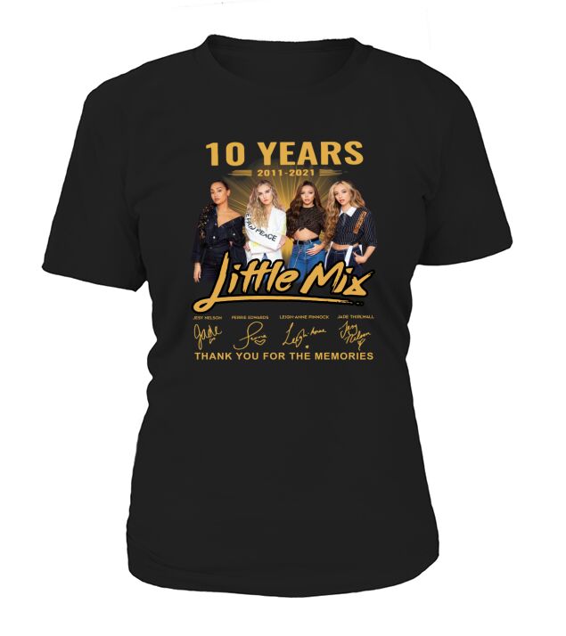 10 years 2011 2021 Little Mix thank you for the memories signatures T-Shirt Woman